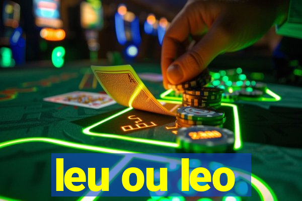 leu ou leo